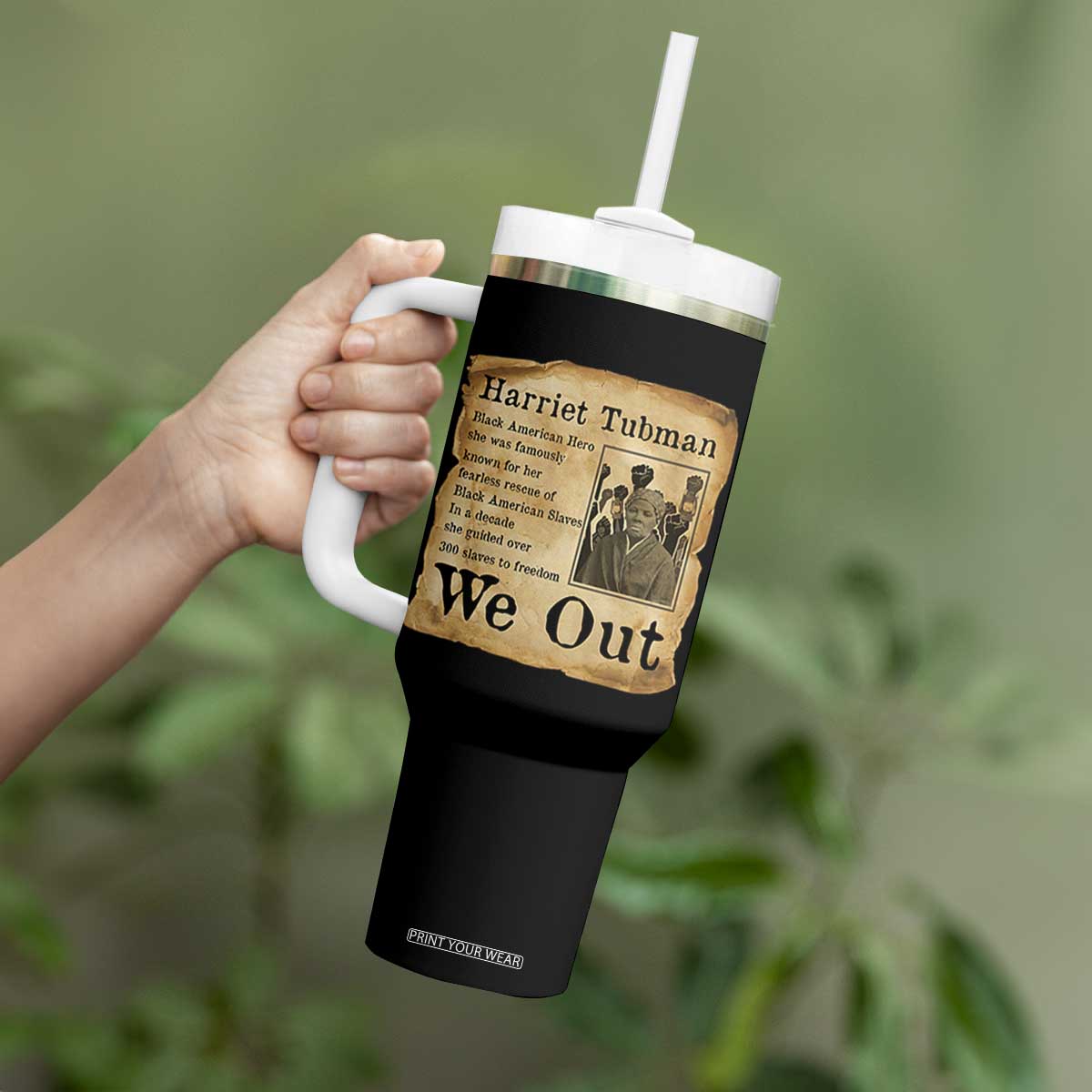 Vintage Harriet Tubman We Out Tumbler With Handle Black American Hero History Gift TS12 Print Your Wear