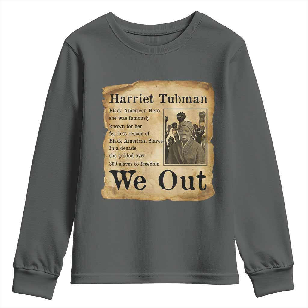 Vintage Harriet Tubman We Out Youth Sweatshirt Black American Hero History Gift TS12 Dark Heather Print Your Wear