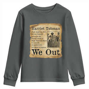 Vintage Harriet Tubman We Out Youth Sweatshirt Black American Hero History Gift TS12 Dark Heather Print Your Wear