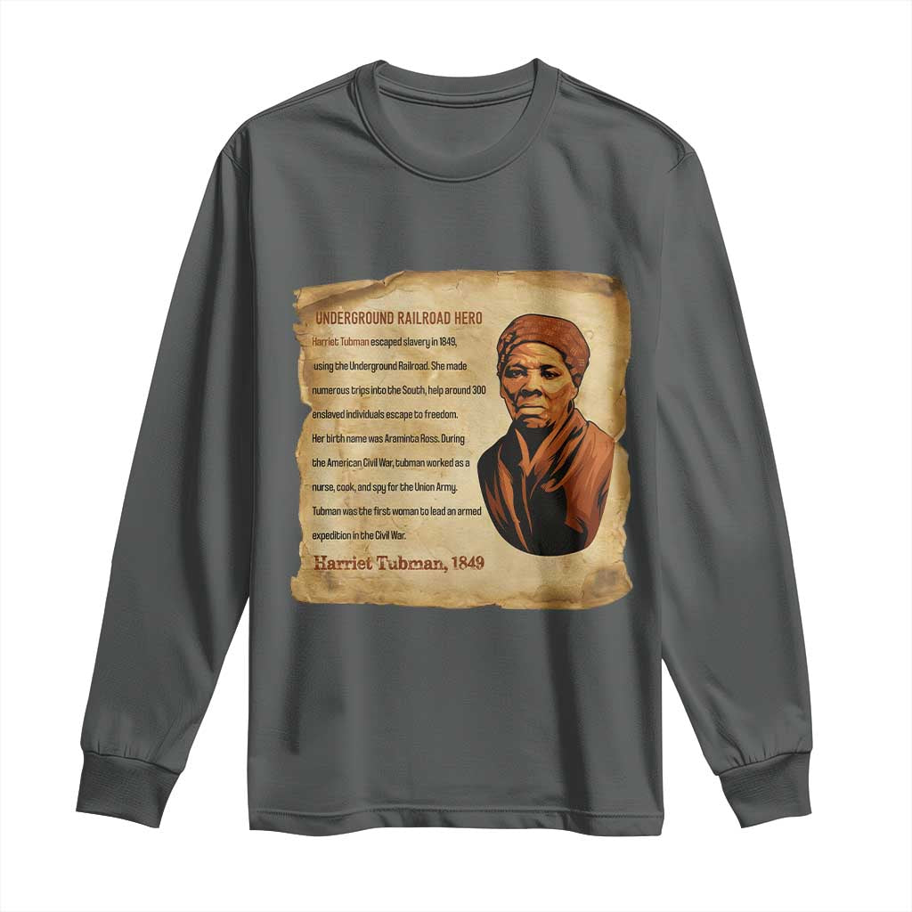 Harriet Tubman Long Sleeve Shirt Black American Hero Underground Railroad TS12 Dark Heather Print Your Wear