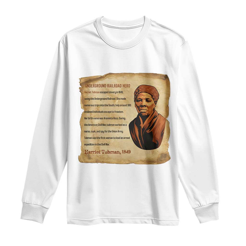 Harriet Tubman Long Sleeve Shirt Black American Hero Underground Railroad TS12 White Print Your Wear