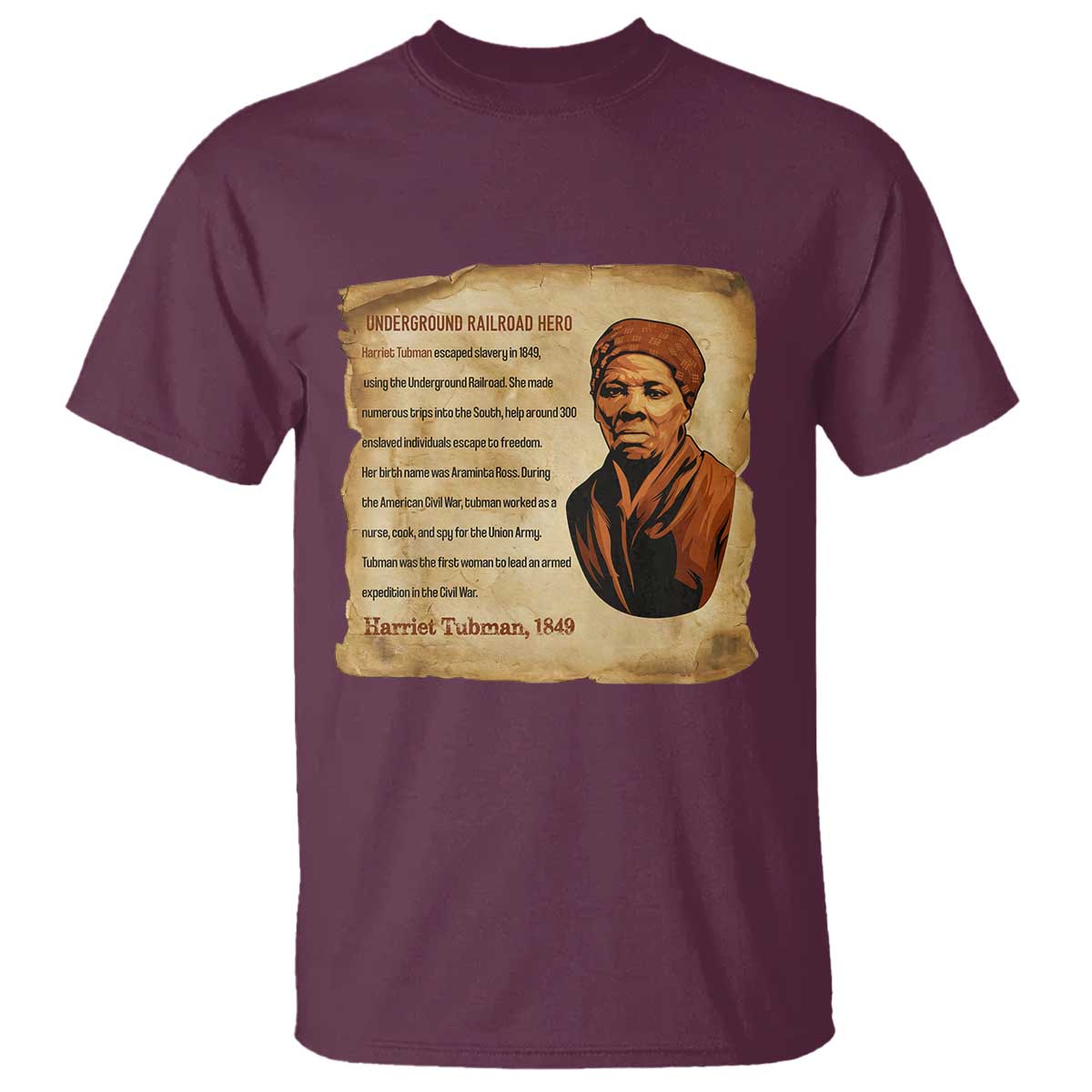 Harriet Tubman T Shirt Black American Hero Underground Railroad TS12 Maroon Print Your Wear