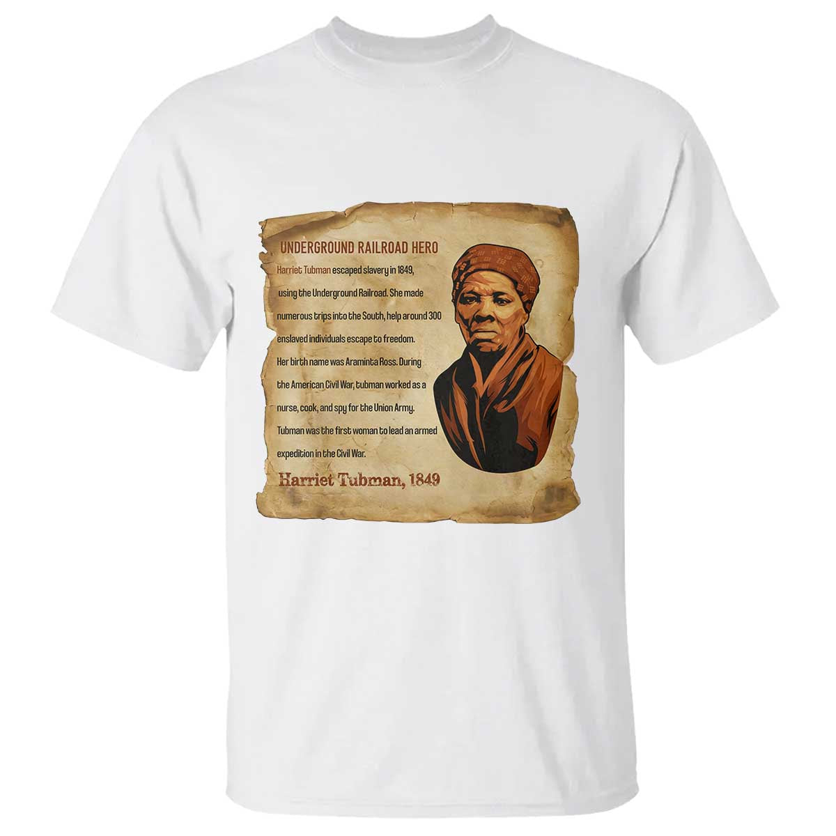 Harriet Tubman T Shirt Black American Hero Underground Railroad TS12 White Print Your Wear