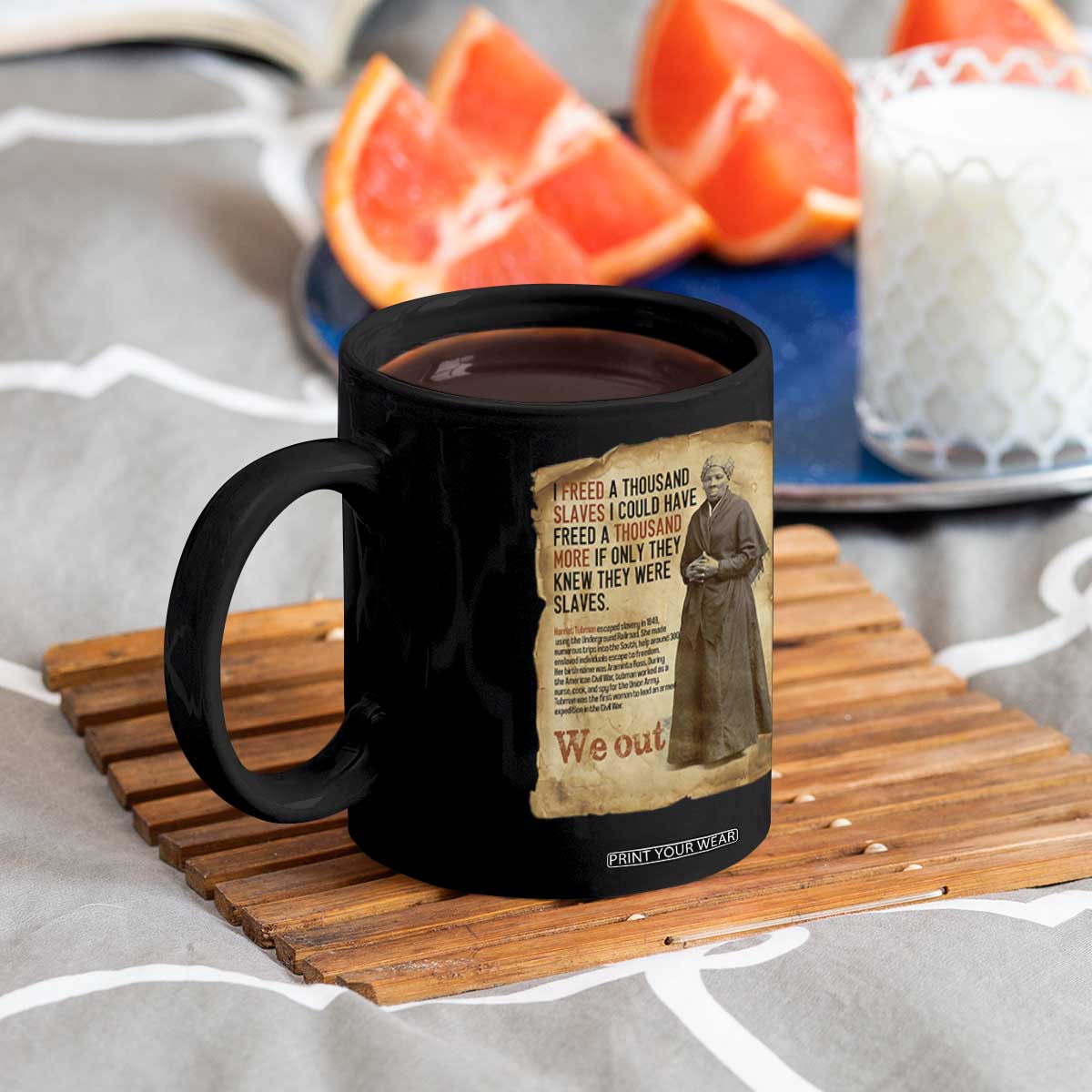 Harriet Tubman We Out Coffee Mug Vintage Black History Gift TS12 Print Your Wear