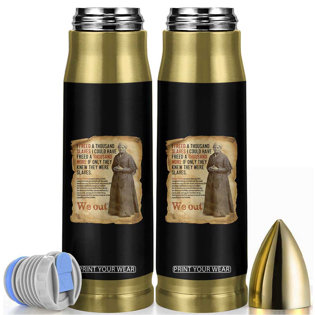 Harriet Tubman We Out Bullet Tumbler Vintage Black History Gift TS12 Black Print Your Wear