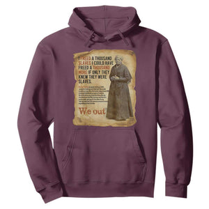 Harriet Tubman We Out Hoodie Vintage Black History Gift TS12 Maroon Print Your Wear