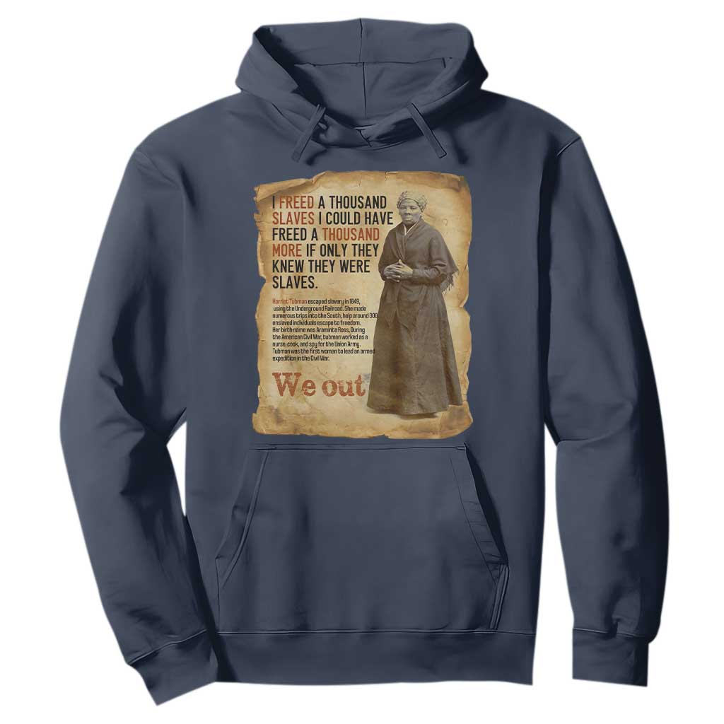 Harriet Tubman We Out Hoodie Vintage Black History Gift TS12 Navy Print Your Wear