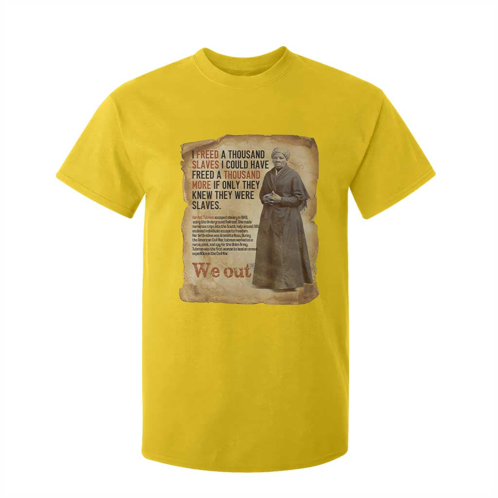 Harriet Tubman We Out T Shirt For Kid Vintage Black History Gift TS12 Daisy Print Your Wear