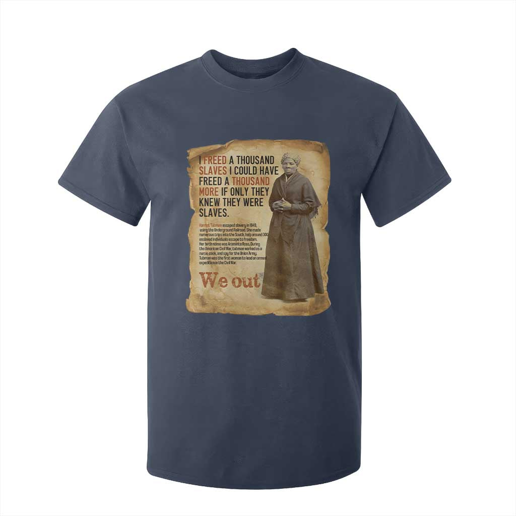 Harriet Tubman We Out T Shirt For Kid Vintage Black History Gift TS12 Navy Print Your Wear