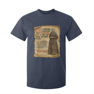 Harriet Tubman We Out T Shirt For Kid Vintage Black History Gift TS12 Navy Print Your Wear