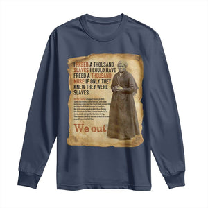 Harriet Tubman We Out Long Sleeve Shirt Vintage Black History Gift TS12 Navy Print Your Wear