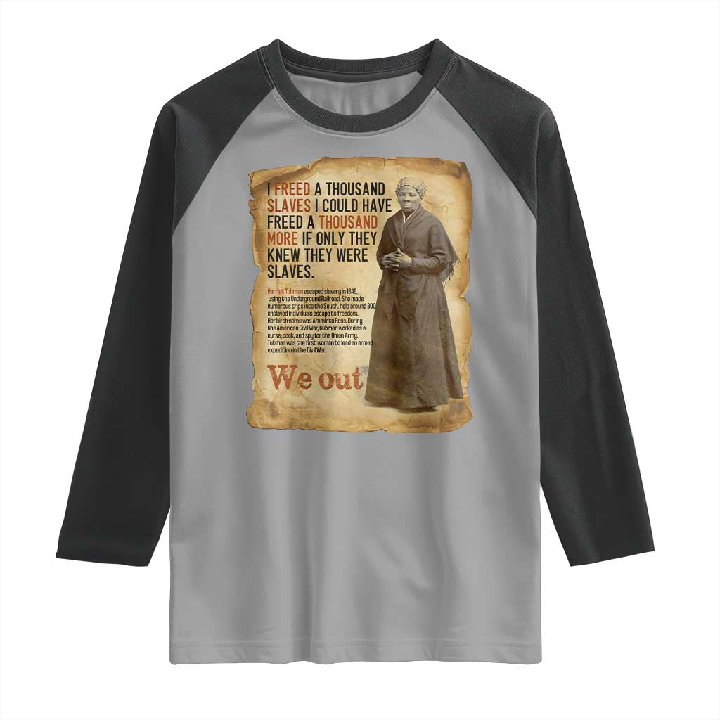 Harriet Tubman We Out Raglan Shirt Vintage Black History Gift TS12 Sport Gray Black Print Your Wear