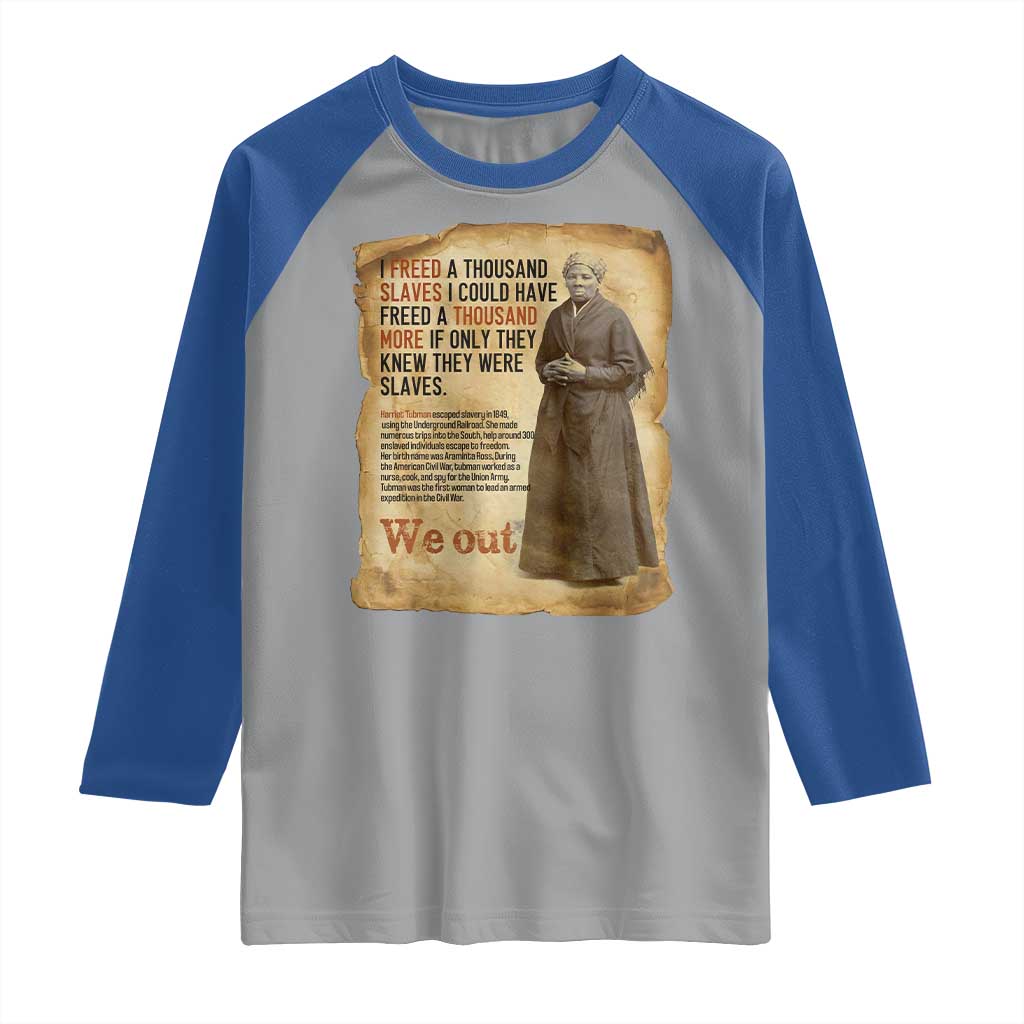 Harriet Tubman We Out Raglan Shirt Vintage Black History Gift TS12 Sport Gray Royal Print Your Wear