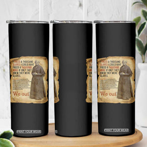 Harriet Tubman We Out Skinny Tumbler Vintage Black History Gift TS12 Print Your Wear