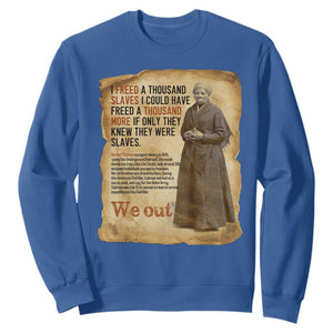 Harriet Tubman We Out Sweatshirt Vintage Black History Gift TS12 Royal Blue Print Your Wear