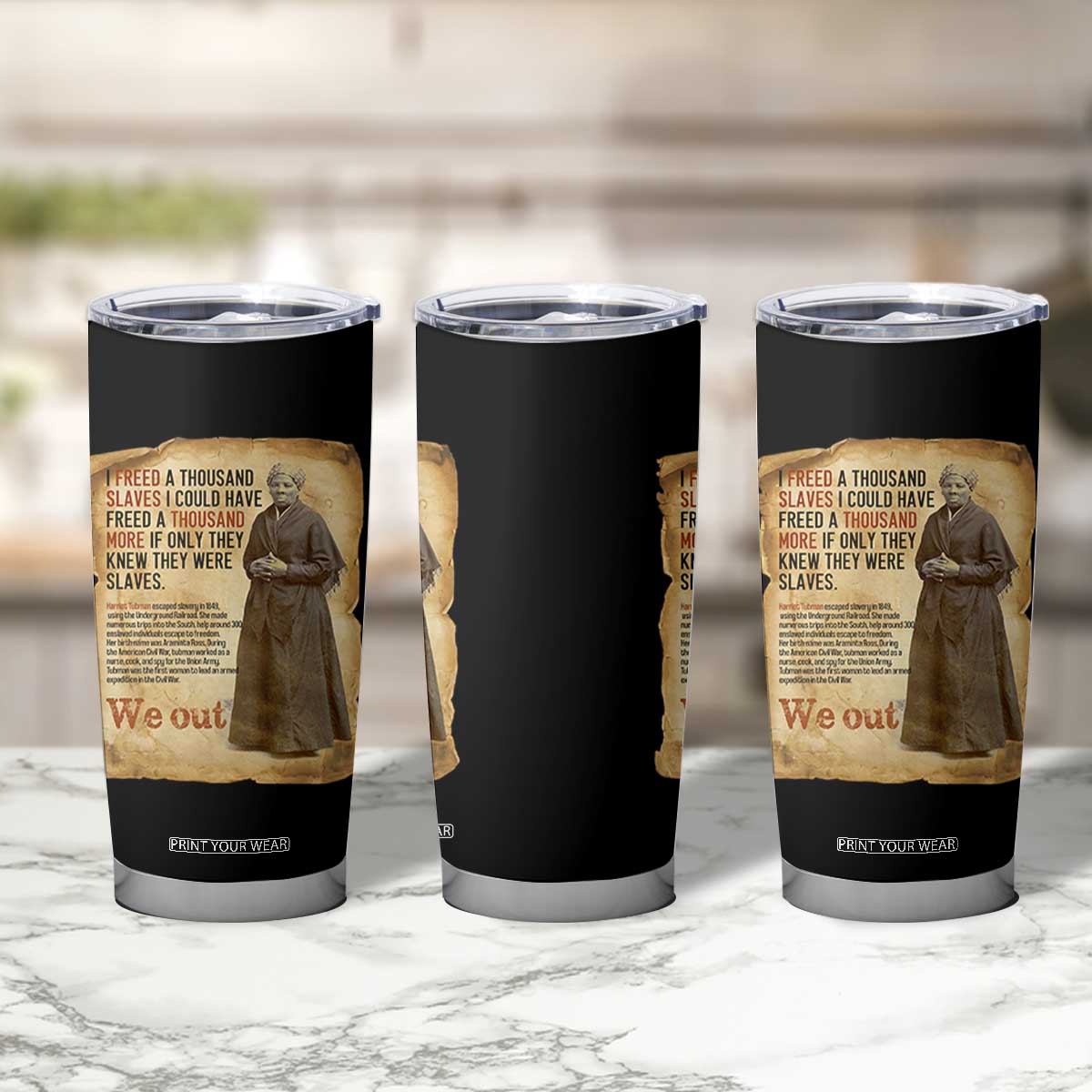 Harriet Tubman We Out Tumbler Cup Vintage Black History Gift TS12 Print Your Wear