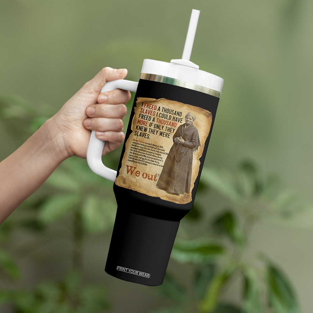 Harriet Tubman We Out Tumbler With Handle Vintage Black History Gift TS12 Print Your Wear