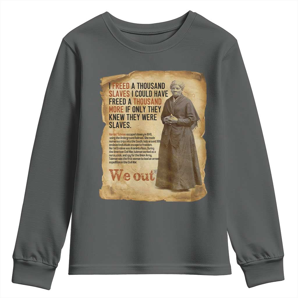 Harriet Tubman We Out Youth Sweatshirt Vintage Black History Gift TS12 Dark Heather Print Your Wear