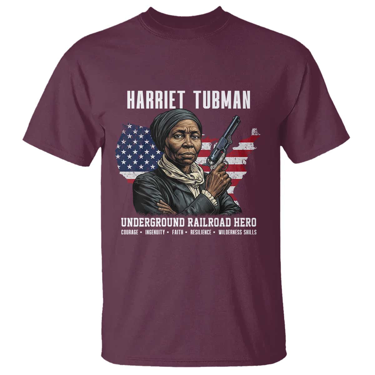 Harriet Tubman Patriotic T Shirt Female Empowerment History Gift TS12 Maroon Print Your Wear