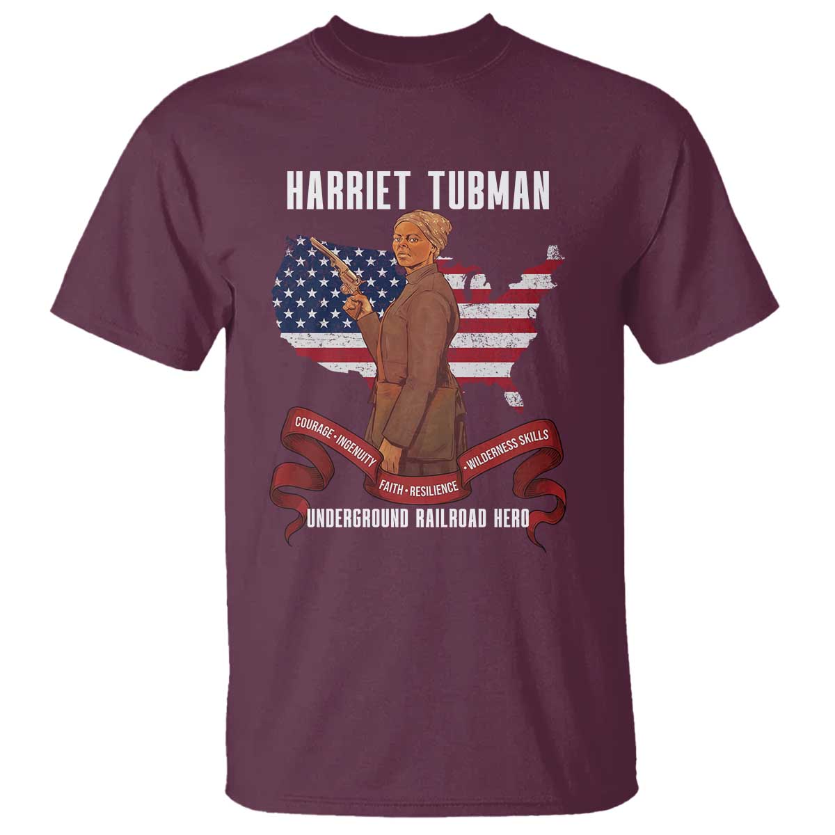 Harriet Tubman Patriotic T Shirt Strong Black Women Pride TS12 Maroon Print Your Wear