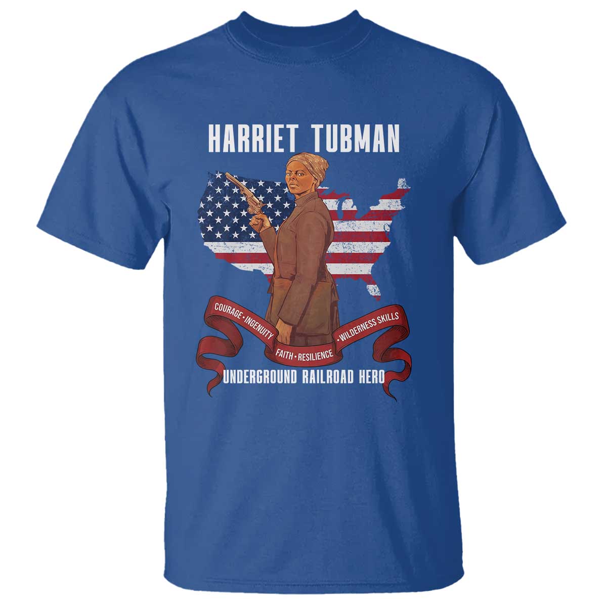 Harriet Tubman Patriotic T Shirt Strong Black Women Pride TS12 Royal Blue Print Your Wear