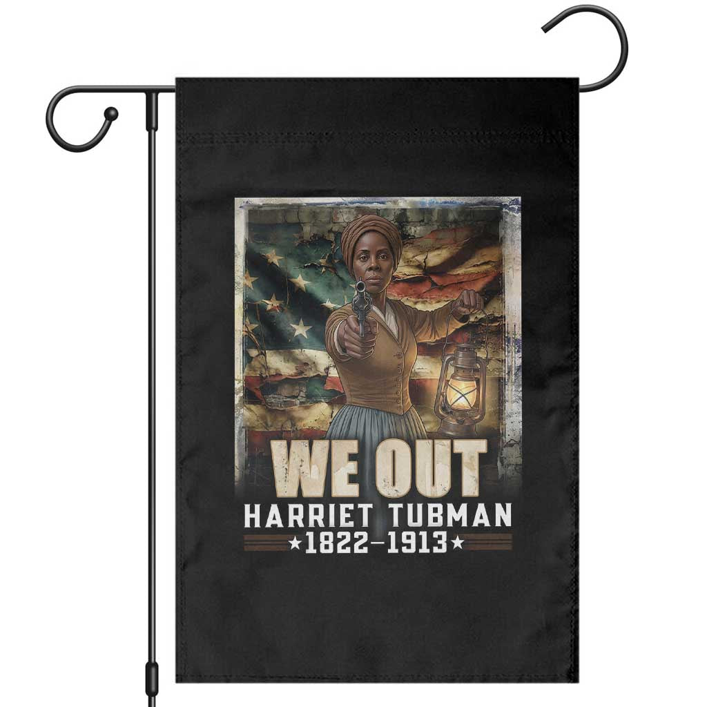 Harriet Tubman Garden Flag We Out Civil Rights History Movement Gift TS12 Black Print Your Wear