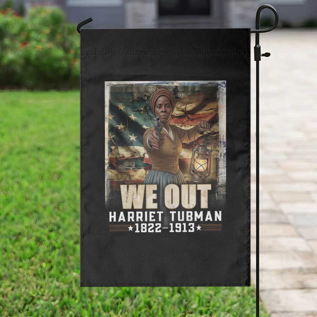 Harriet Tubman Garden Flag We Out Civil Rights History Movement Gift TS12 Print Your Wear