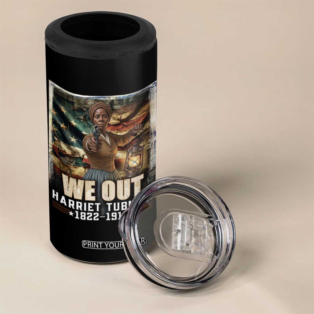 Harriet Tubman 4 in 1 Can Cooler Tumbler We Out Civil Rights History Movement Gift TS12 Print Your Wear