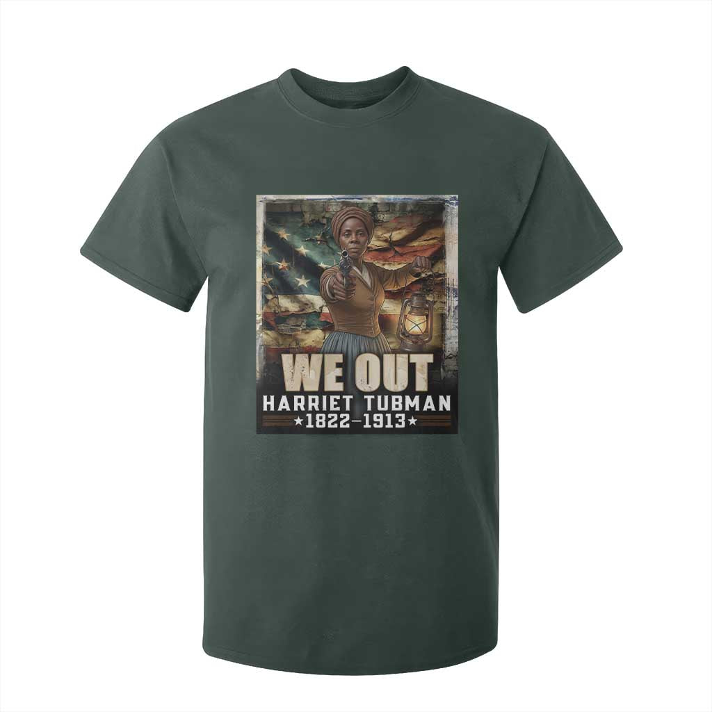Harriet Tubman T Shirt For Kid We Out Civil Rights History Movement Gift TS12 Dark Forest Green Print Your Wear