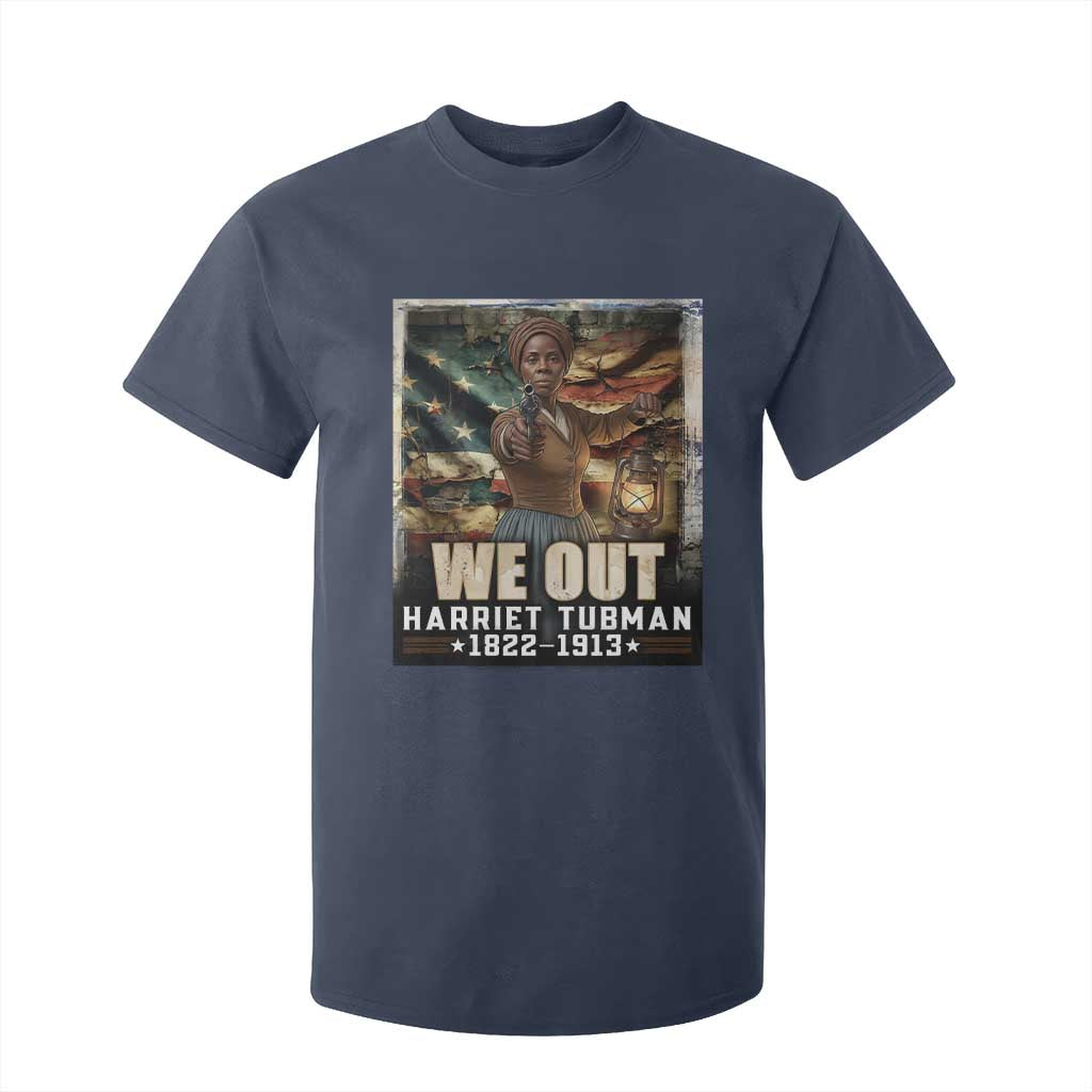 Harriet Tubman T Shirt For Kid We Out Civil Rights History Movement Gift TS12 Navy Print Your Wear