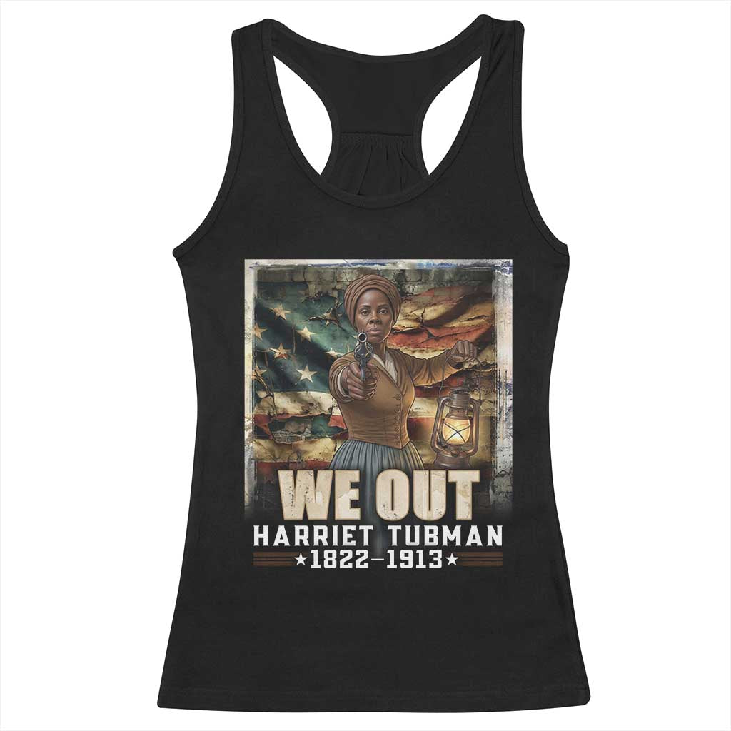 Harriet Tubman Racerback Tank Top We Out Civil Rights History Movement Gift TS12 Black Print Your Wear
