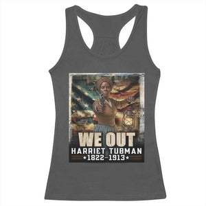 Harriet Tubman Racerback Tank Top We Out Civil Rights History Movement Gift TS12 Dark Heather Print Your Wear