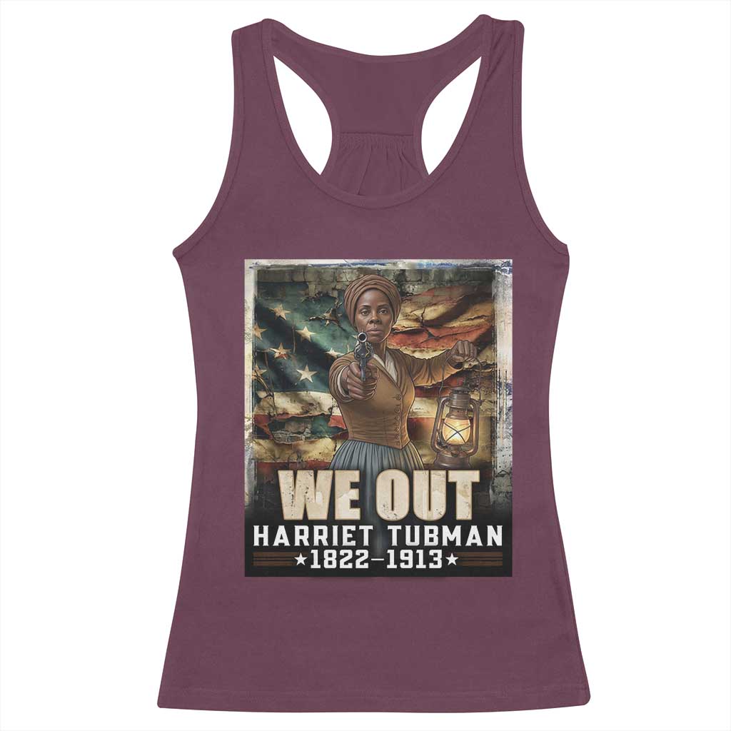 Harriet Tubman Racerback Tank Top We Out Civil Rights History Movement Gift TS12 Maroon Print Your Wear
