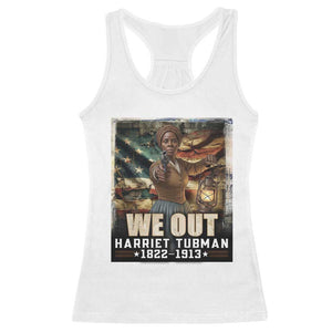 Harriet Tubman Racerback Tank Top We Out Civil Rights History Movement Gift TS12 White Print Your Wear