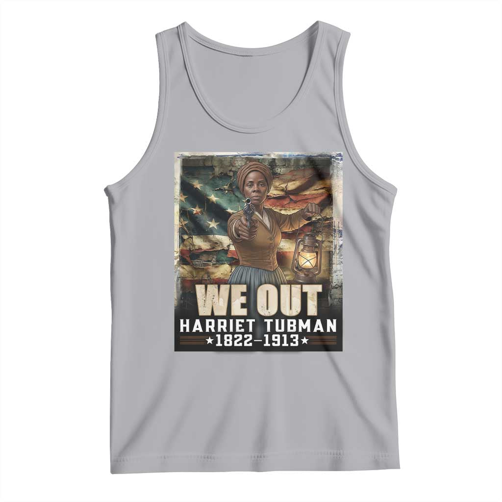 Harriet Tubman Tank Top We Out Civil Rights History Movement Gift TS12 Athletic Heather Print Your Wear