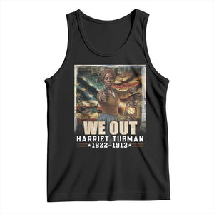 Harriet Tubman Tank Top We Out Civil Rights History Movement Gift TS12 Black Print Your Wear