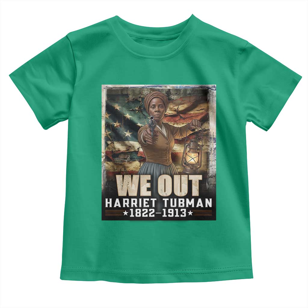 Harriet Tubman Toddler T Shirt We Out Civil Rights History Movement Gift TS12 Irish Green Print Your Wear