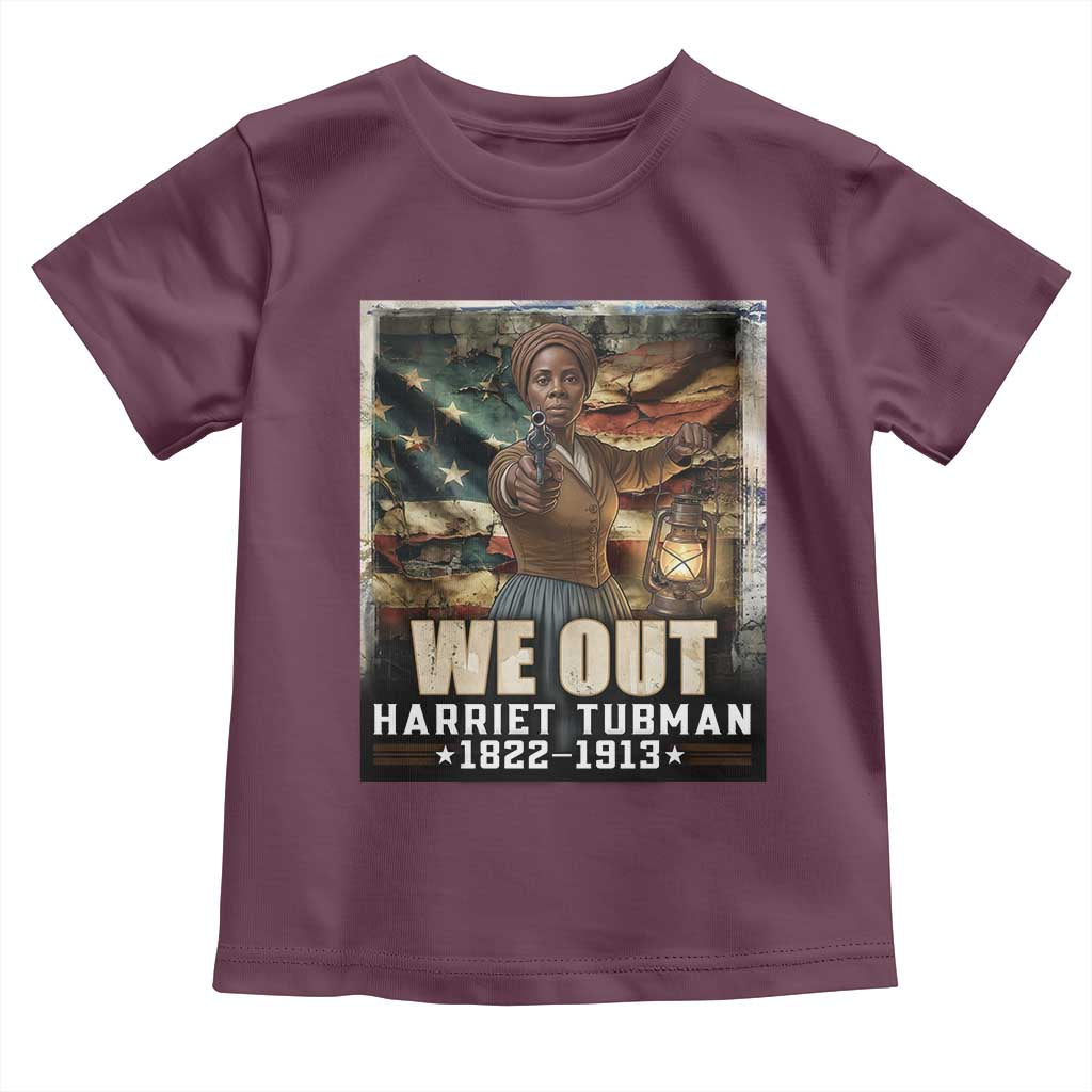 Harriet Tubman Toddler T Shirt We Out Civil Rights History Movement Gift TS12 Maroon Print Your Wear