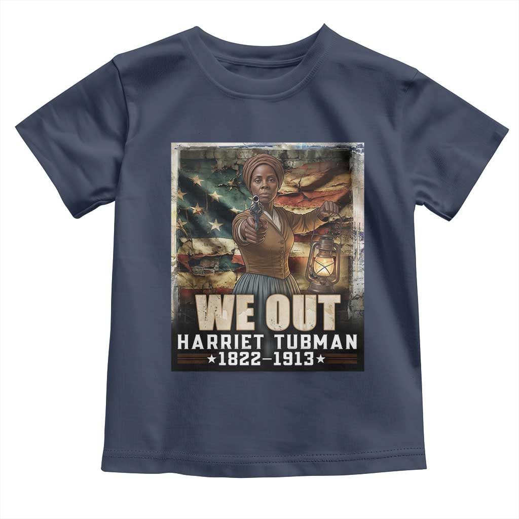 Harriet Tubman Toddler T Shirt We Out Civil Rights History Movement Gift TS12 Navy Print Your Wear