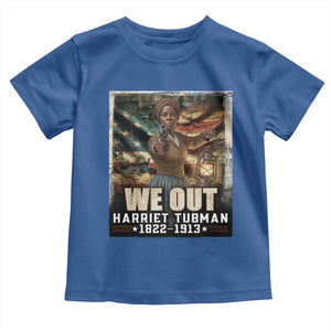 Harriet Tubman Toddler T Shirt We Out Civil Rights History Movement Gift TS12 Royal Blue Print Your Wear