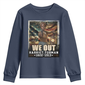 Harriet Tubman Youth Sweatshirt We Out Civil Rights History Movement Gift TS12 Navy Print Your Wear