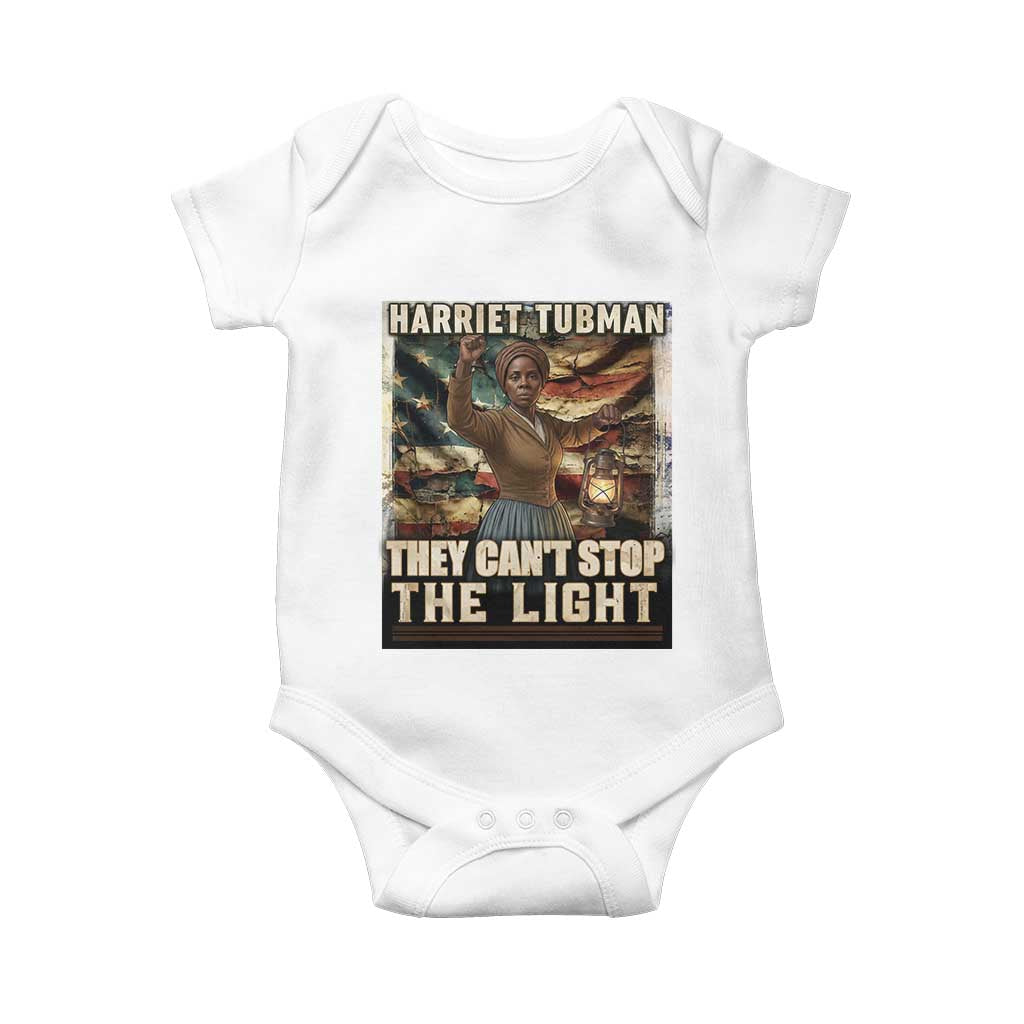 Harriet Tubman Baby Onesie Thay Can Not Stop The Light TS12 White Print Your Wear