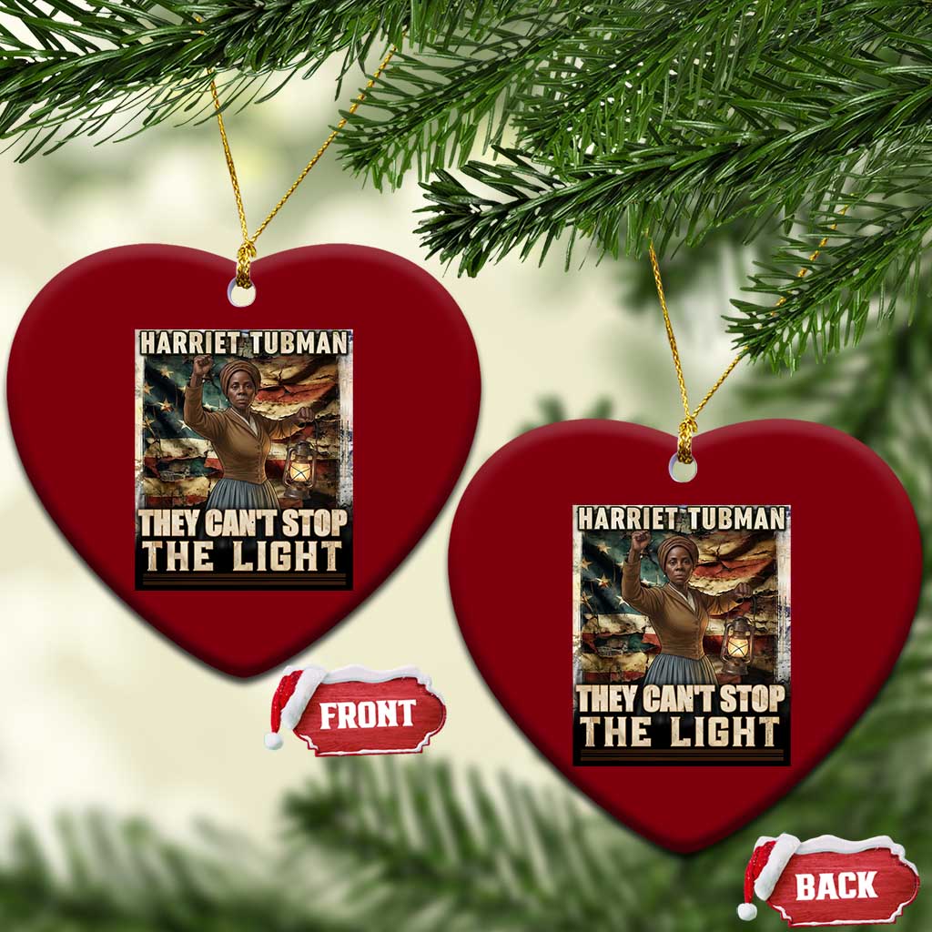 Harriet Tubman Ceramic Ornament Thay Can Not Stop The Light TS12 Print Your Wear