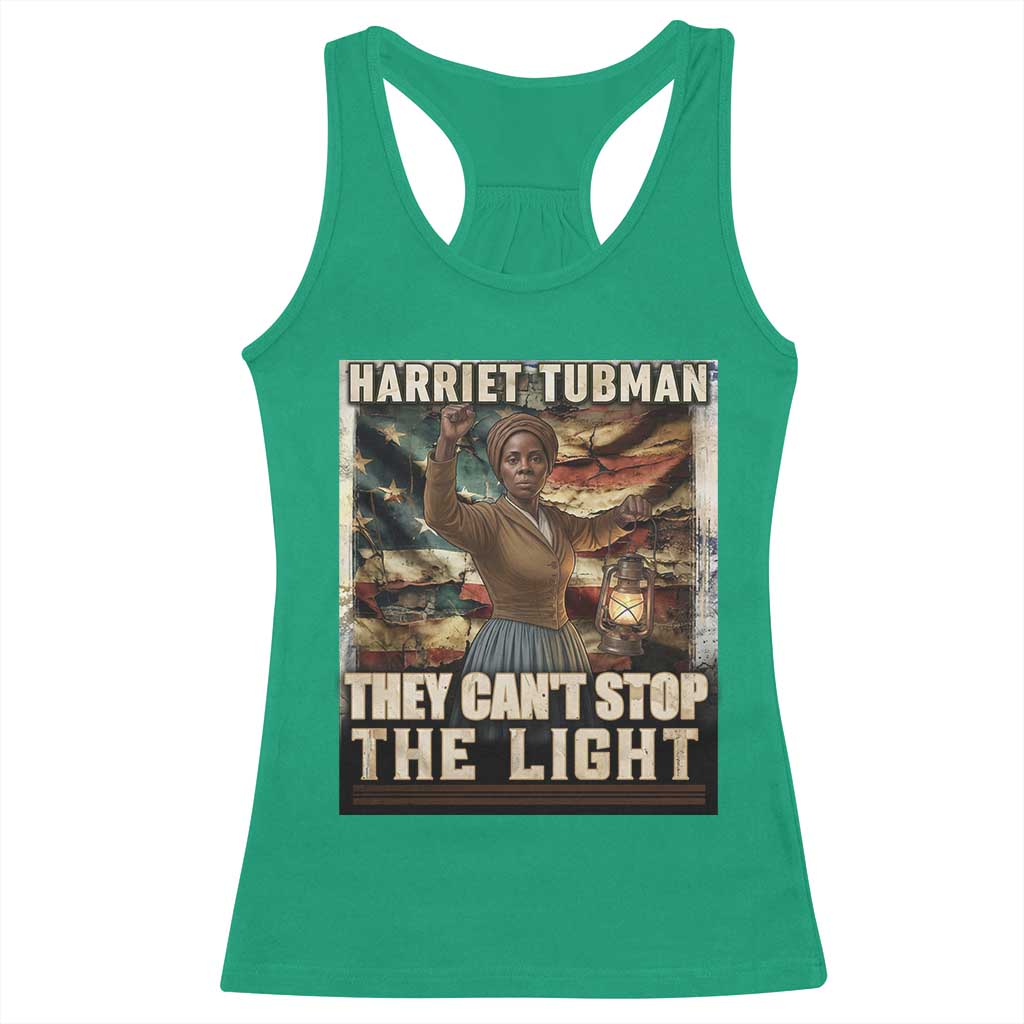 Harriet Tubman Racerback Tank Top Thay Can Not Stop The Light TS12 Irish Green Print Your Wear