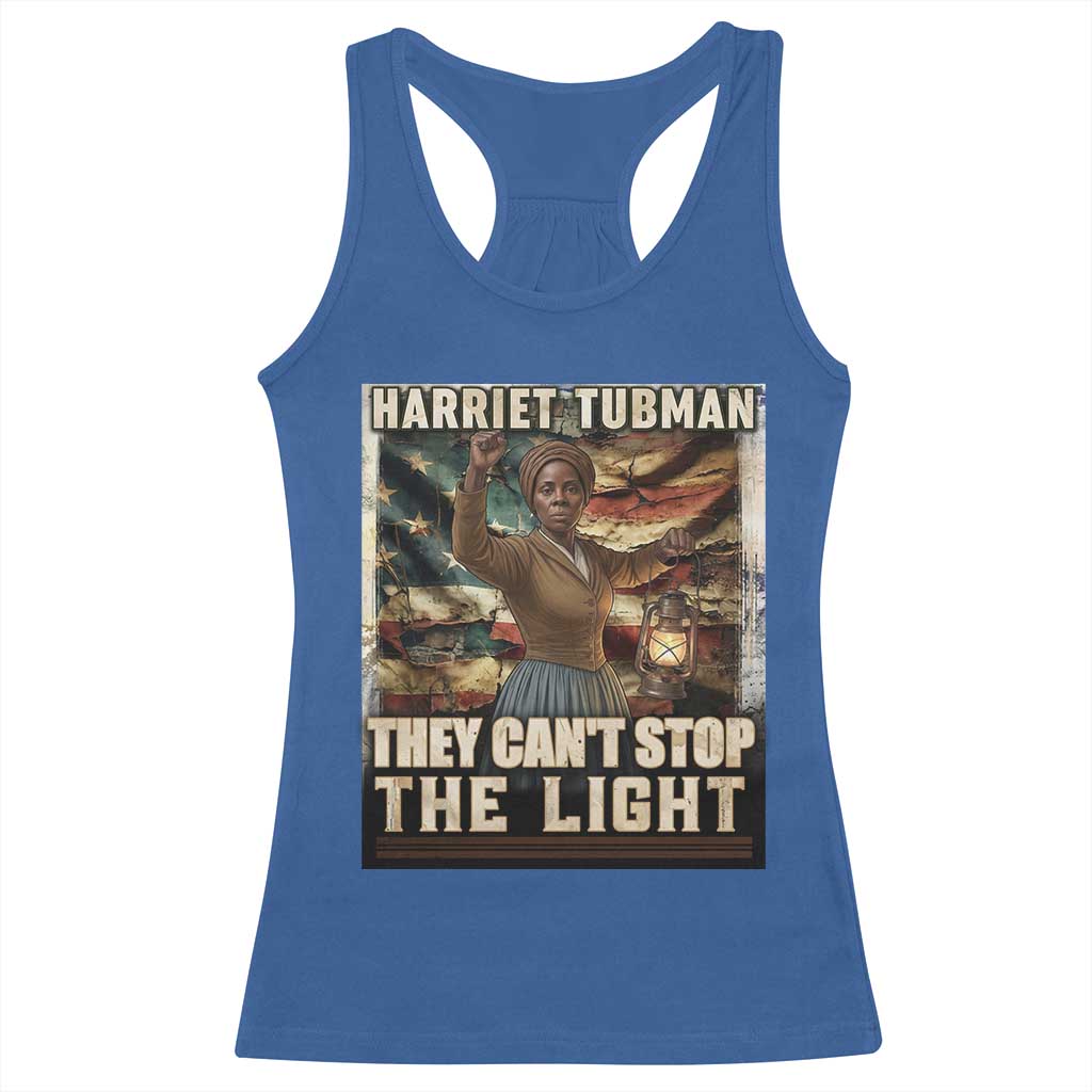 Harriet Tubman Racerback Tank Top Thay Can Not Stop The Light TS12 Royal Blue Print Your Wear