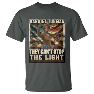 Harriet Tubman T Shirt Thay Can Not Stop The Light TS12 Dark Heather Print Your Wear