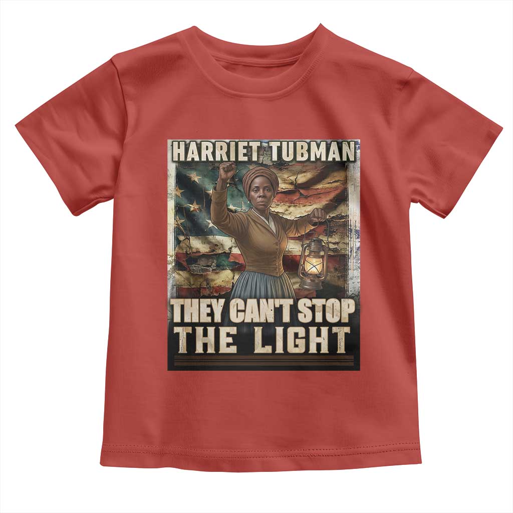 Harriet Tubman Toddler T Shirt Thay Can Not Stop The Light TS12 Red Print Your Wear