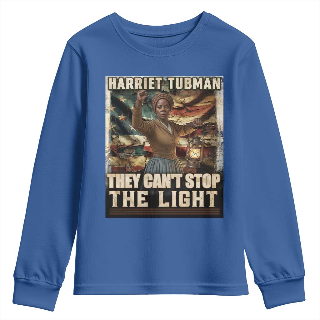 Harriet Tubman Youth Sweatshirt Thay Can Not Stop The Light TS12 Royal Blue Print Your Wear