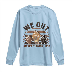 Harriet Tubman We Out 1849 Long Sleeve Shirt Vintage Sunset Black American Hero TS12 Light Blue Print Your Wear