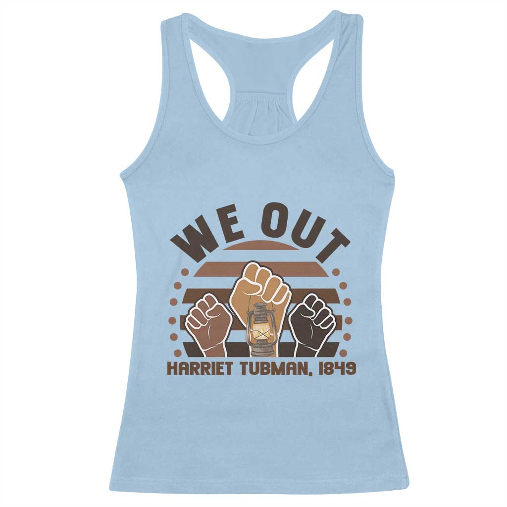Harriet Tubman We Out 1849 Racerback Tank Top Vintage Sunset Black American Hero TS12 Light Blue Print Your Wear